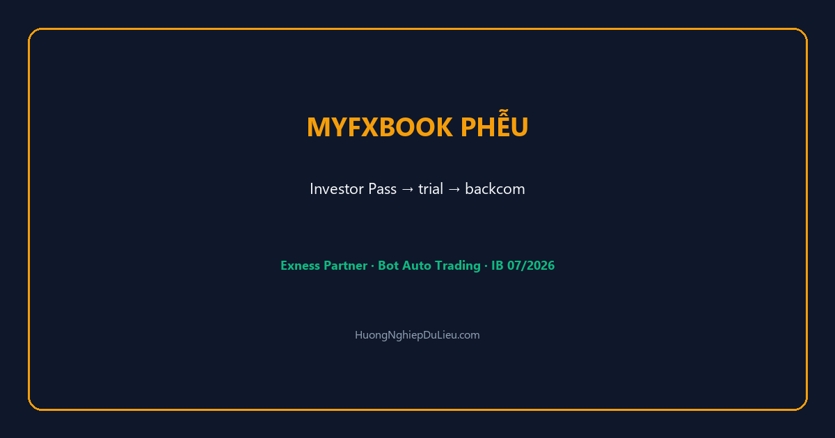 Myfxbook + Investor Password: Phễu chuyển đổi khách trial → backcom recurring cho IB